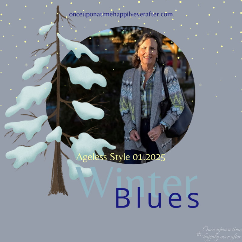 Ageless Style 01.2025: Singing the Winter Blues